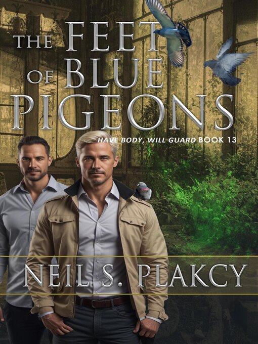 Title details for The Feet of Blue Pigeons by Neil S. Plakcy - Available